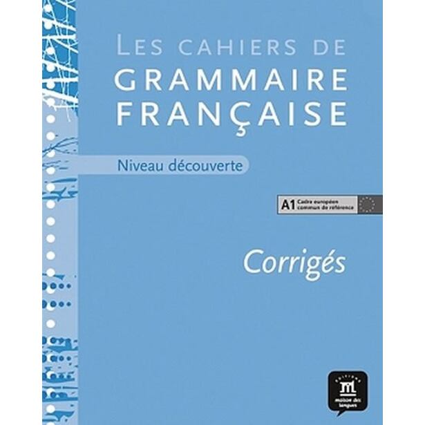 Cahier de grammaire A1 – corrigé