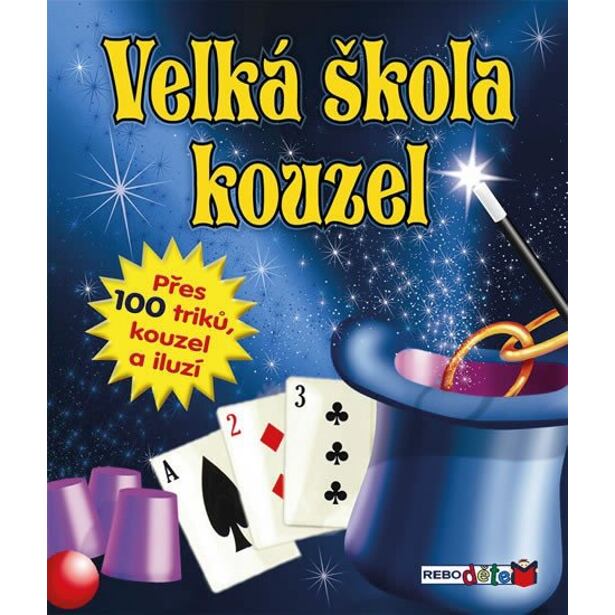 Velká škola kouzel - Přes 100 triků-2.vy