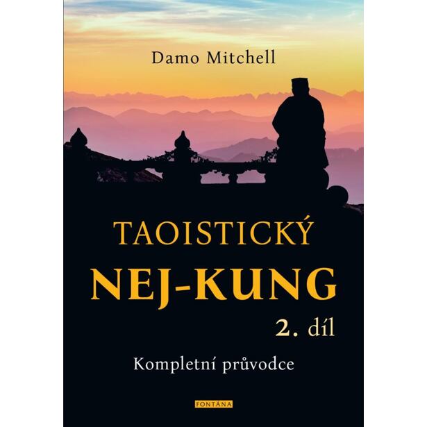 Taoistický NEJ-KUNG 2.díl - Kompletní průvodce