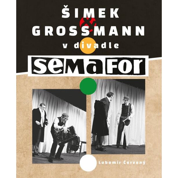 Šimek a Grossmann v divadle SEMAFOR