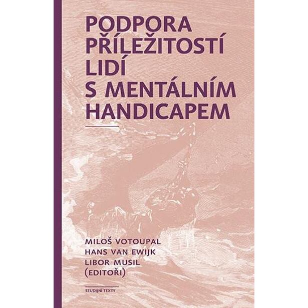 Podpora příležitostí lidí s mentálním handicapem