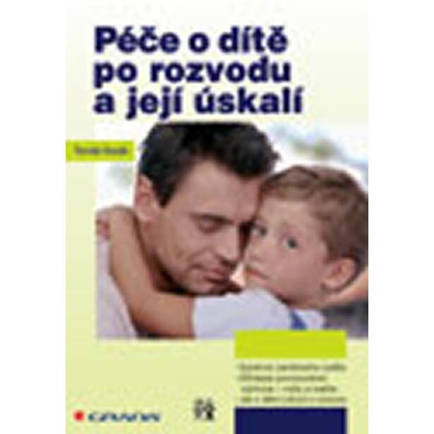 Péče o dítě po rozvodu a její úskalí