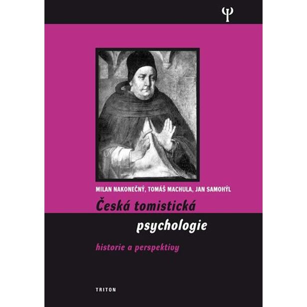 Česká tomistická psychologie - Historie a perspektivy