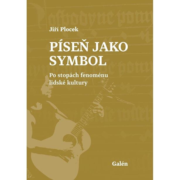 Píseň jako symbol - Po stopách fenoménu lidské kultury