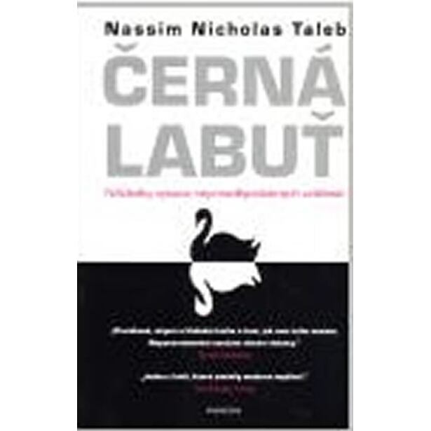 Černá labuť / Následky vysoce nepravděpodobných událostí