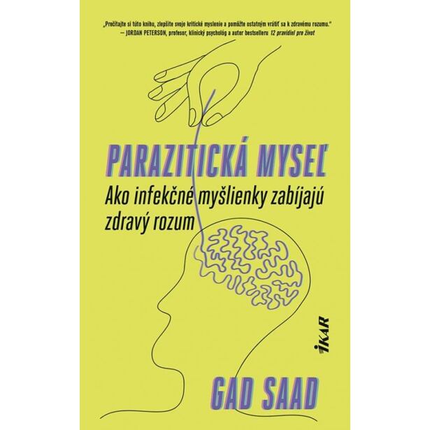 Parazitická myseľ: Ako infekčné myšlienky zabíjajú zdravý rozum (slovensky)