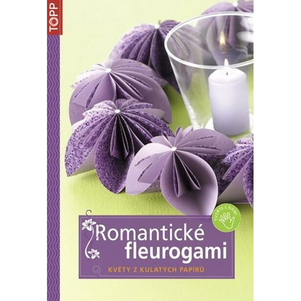 Romantické fleurogami - Květy z kulatých papírů - TOPP