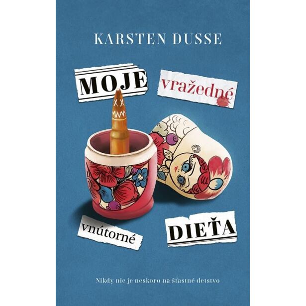 Moje vražedné vnútorné dieťa (slovensky)