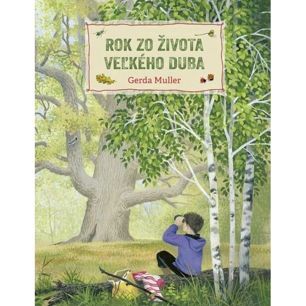 Rok zo života veľkého duba (slovensky)
