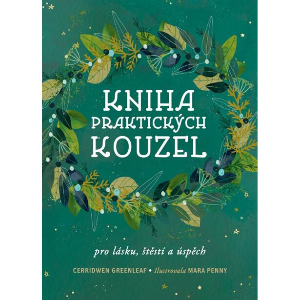 Kniha praktických kouzel pro lásku, štěstí a úspěch