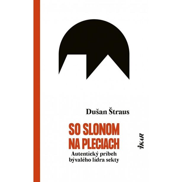 So slonom na pleciach - Autentický príbeh bývalého lídra sekty (slovensky)
