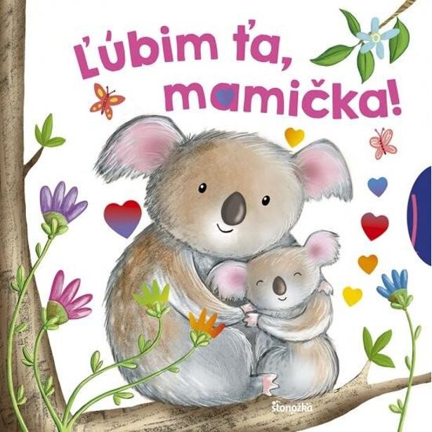 Ľúbim ťa, mamička! (slovensky)