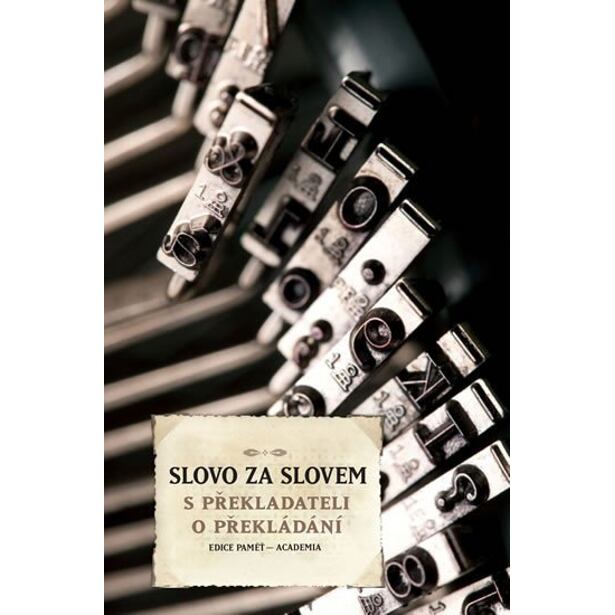 Slovo za slovem - S překladateli o překládání
