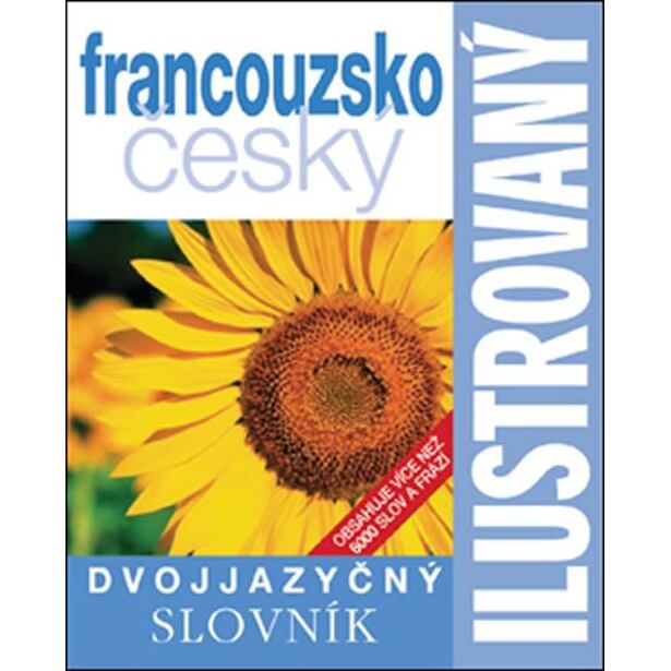 Francouzsko-český slovník ilustrovaný dvojjazyčný - 2. vydání