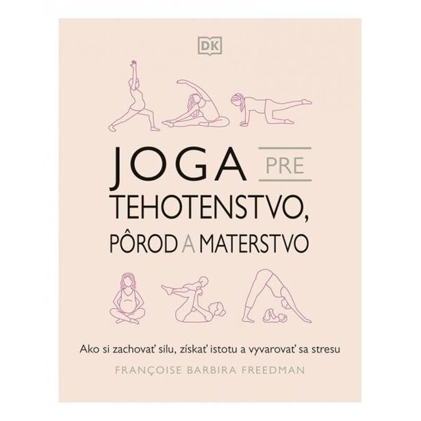 Joga pre tehotenstvo, pôrod a materstvo (slovensky)