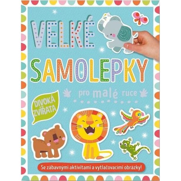Velké samolepky pro malé ruce Divoká zvířata
