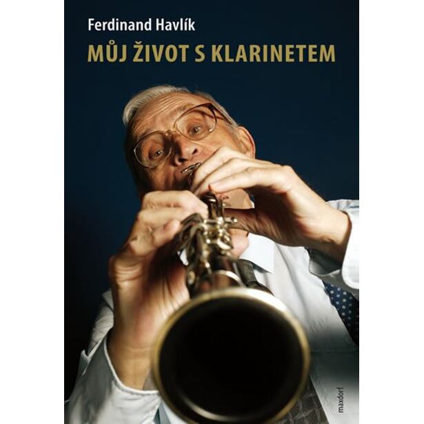 Můj život s klarinetem - Vzpomínky legendárního kapelníka divadla Semafor