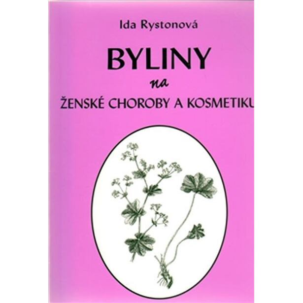 Byliny na ženské choroby a kosmetiku