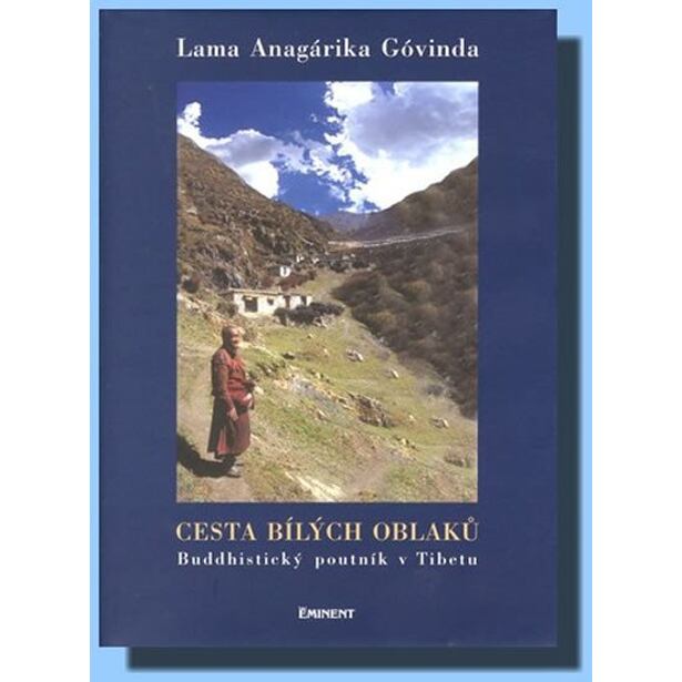 Cesta bílých oblaků - Buddhistický poutník v Tibetu