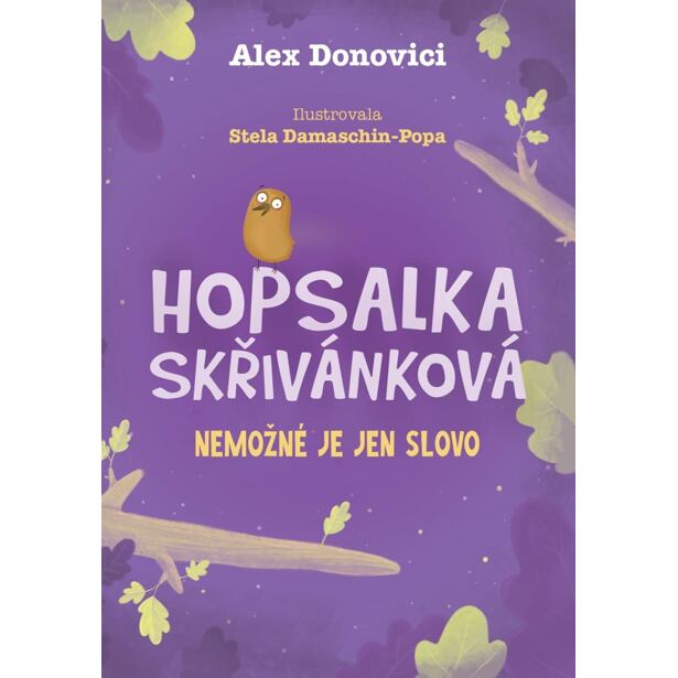 Hopsalka Skřivánková: Nemožné je jen slovo