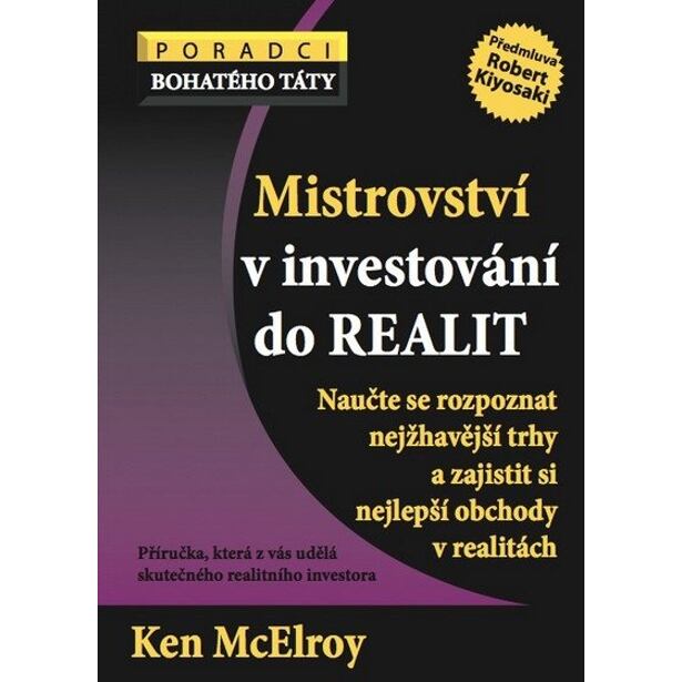Mistrovství v investování do realit - Naucˇte se rozpoznat nejžhaveˇjší trhy a zajistit si nejlepší 