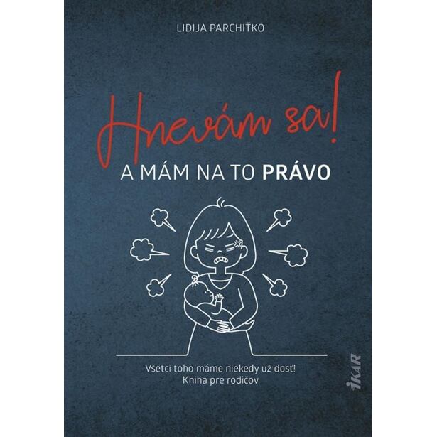 Hnevám sa! A mám na to právo (slovensky)