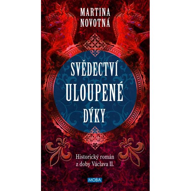 Svědectví uloupené dýky - Historický román z doby Václava II.