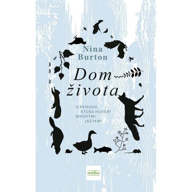 Dom života: O prírode, ktorá hovorí mnohými jazykmi (slovensky)